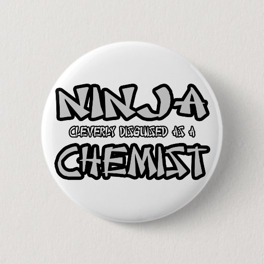 Ninja...Chemist Button (Vorderseite)