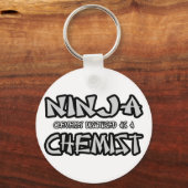 Ninja...Chemist Schlüsselanhänger (Vorderseite)