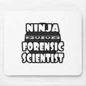 Ninja Forensic Scientist Mousepad (Vorne)