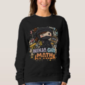Ninja Girl Math – Math Attack Mode | Diseño divert Sweatshirt (Vorderseite)