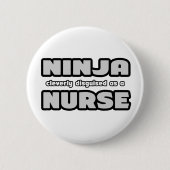 Ninja ist clever als Krankenschwester verkleidet Button (Vorderseite)