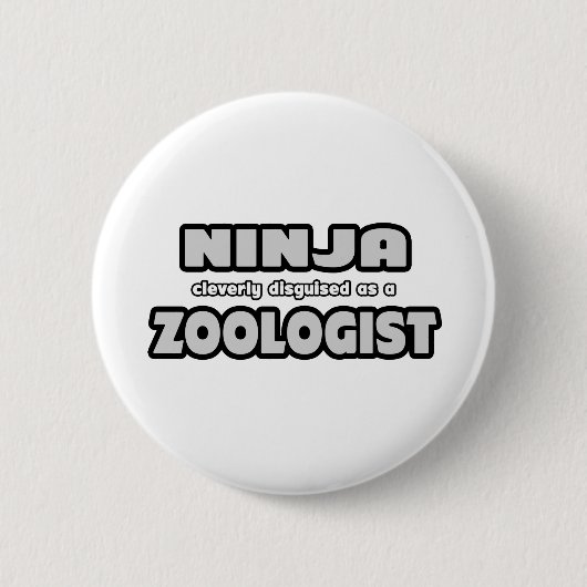 Ninja ist clever als Zoologe verkleidet Button (Vorderseite)