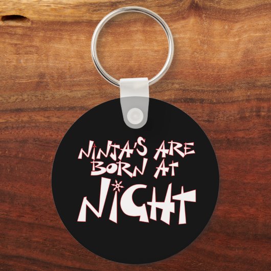 Ninja ist nachts Geboren Schlüsselanhänger (Vorderseite)