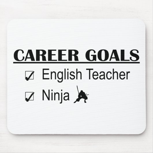 Ninja Karriere-Ziele - Englischlehrer Mousepad (Vorne)