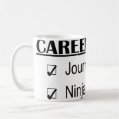 Ninja Karriere-Ziele - Journalist Kaffeetasse (Links)