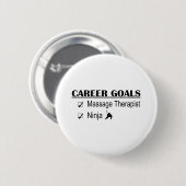 Ninja Karriere-Ziele - Massage-Therapeut Button (Vorne & Hinten)