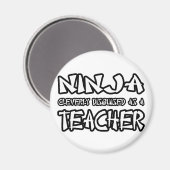 Ninja... Lehrerin Magnet (Vorderseite/Rückseite)