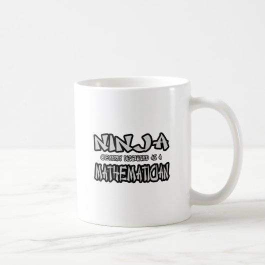 Ninja.. Mathematiker Kaffeetasse (Rechts)