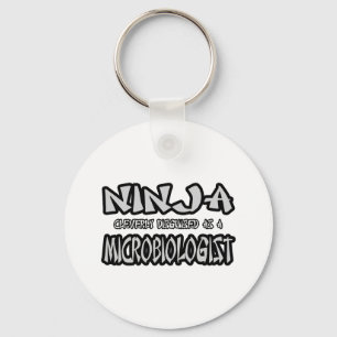 Ninja... Mikrobiologe Schlüsselanhänger