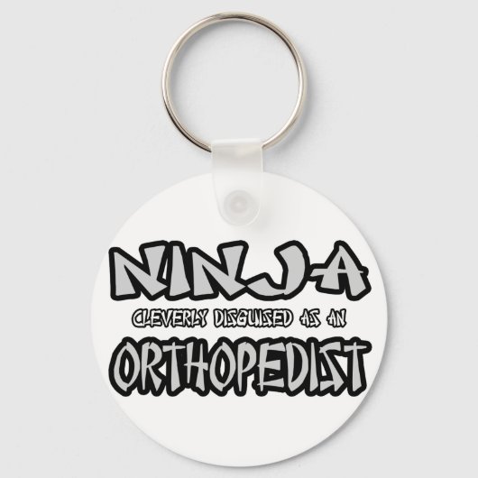 Ninja...Orthopädist Schlüsselanhänger (Vorderseite)