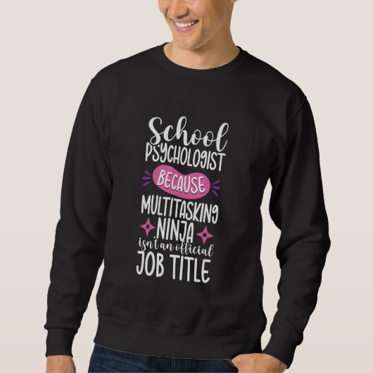 Ninja School Psychologist Psychology Appreciation Sweatshirt (Vorderseite)