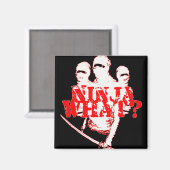 NINJA WAS? MAGNET (Vorderseite/Rückseite)