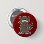 Ninja Waschbär! Im roten Knopf Button (Vorne & Hinten)