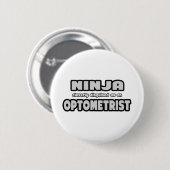 Ninja wird clever als Optometriker verkleidet Button (Vorne & Hinten)