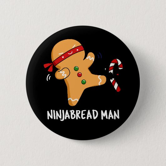 Ninjabread Man Funny Gingerbread Pun Dark BG Button (Vorderseite)