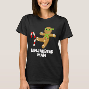 Ninjabread Mann Spaß Ginja Tritt Zuckerstange Chri T-Shirt