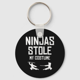 Ninjas haben mein Kostüm-Shirt gestohlen, lustiges Schlüsselanhänger