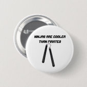 Ninjas sind cooler als Piraten Button (Vorne & Hinten)