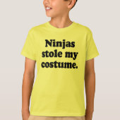 Ninjas stahl mein Kostüm T-Shirt (Vorderseite)