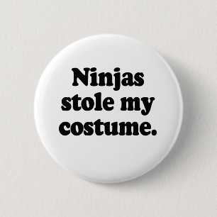 Ninjas stahl mir mein Kostüm Button