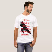 Ninjas tötete meine Familie…. T-Shirt (Vorne ganz)