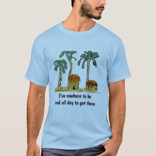 Nirgends und den ganzen Tag über erreichbar T-Shirt (Vorderseite)