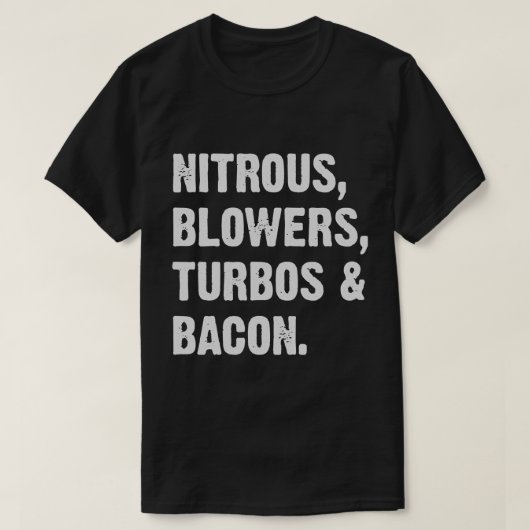 Nitrous Blowers Turbos And Bacon T-Shirt (Design vorne)