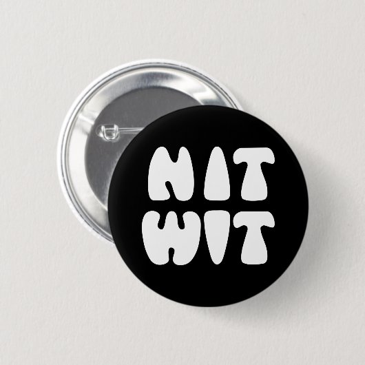 NITWIT BUTTON (Vorne & Hinten)