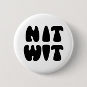 NITWIT BUTTON (Vorderseite)