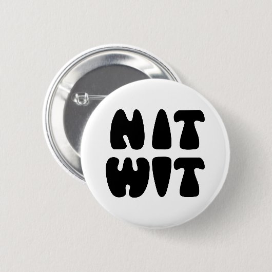 NITWIT BUTTON (Vorne & Hinten)