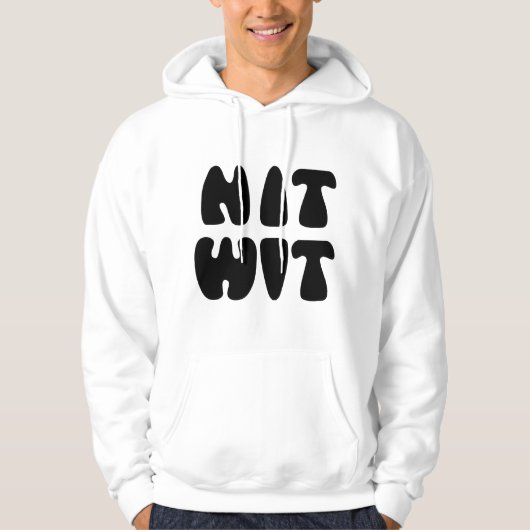 NITWIT HOODIE (Vorderseite)
