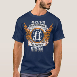 Nixon Name Shirt unterschätzt nie den Power