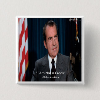 Nixon & Nicht Ein Gauner Zitat Button