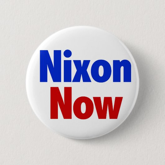 Nixon Now Button (Vorderseite)