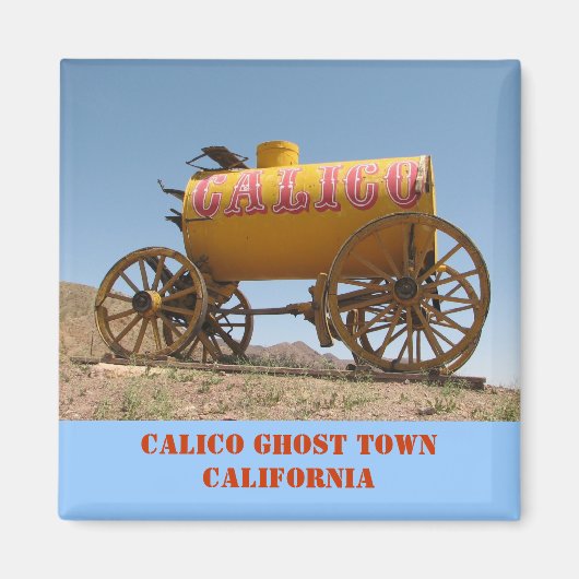 Nizza Calico Ghost Town Magnet! Magnet (Vorne)