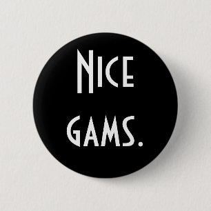 "Nizza gams" Knopf Button