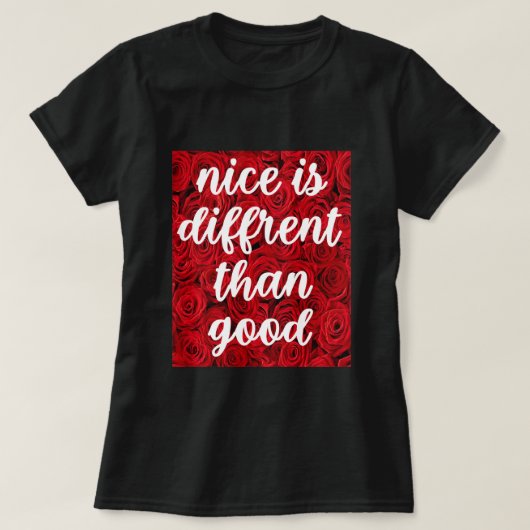 Nizza ist anders als gut T-Shirt (Design vorne)