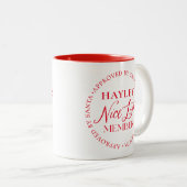 Nizza Liste Mitglied von Weihnachten Zweifarbige Tasse (VorderseiteRechts)