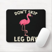 Nk Flamingo Workou Don't Skip Leg Day Gym Fitness  Mousepad (Mit Mouse)