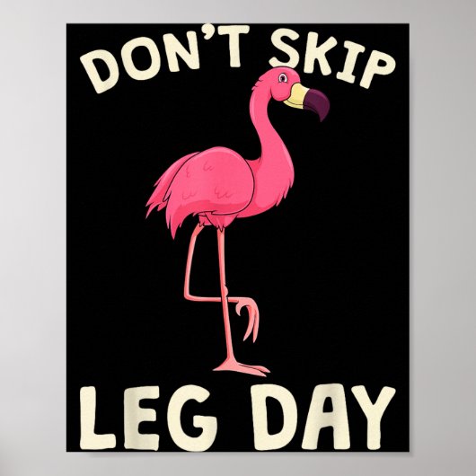 Nk Flamingo Workou Don't Skip Leg Day Gym Fitness  Poster (Vorne)