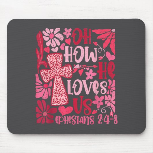 Nk Floral Oh How He Loves Us Boho Bible Verse Chri Mousepad (Vorne)