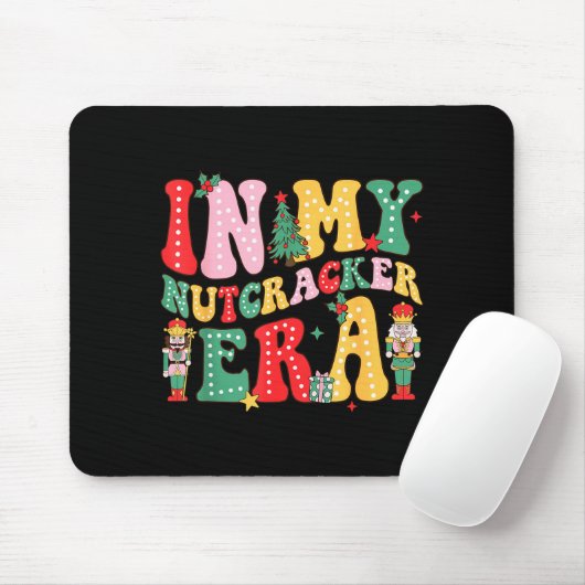 Nk Nutcracker Squad In My Nutcracker Era Christmas Mousepad (Mit Mouse)