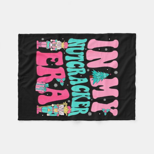 Nk Nutcracker Squad In My Nutcracker Era Nk Christ Fleecedecke (Vorderseite (Horizontal))