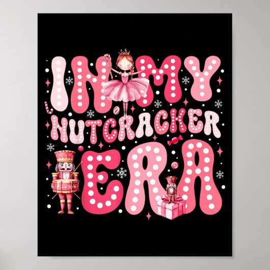 Nk Nutcracker Squad In My Nutcracker Era Nk Christ Poster (Vorne)