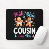 Nk Or Blue Cousin Loves You Gender Reveal Christma Mousepad (Mit Mouse)