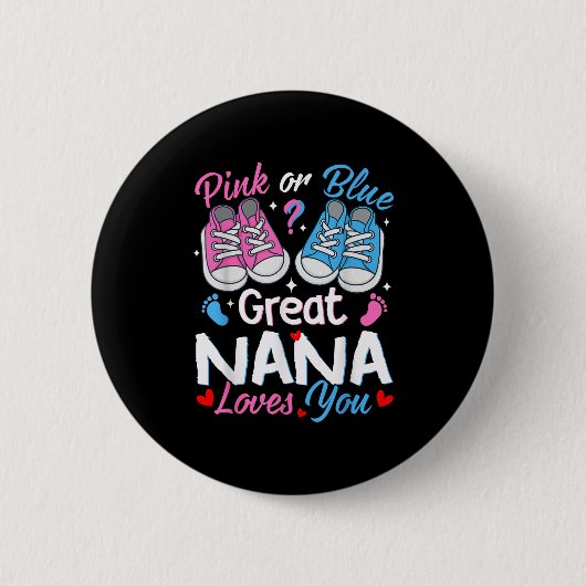Nk Or Blue Great Nana Loves You Gender Reveal Button (Vorderseite)