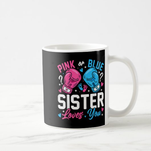 Nk Or Blue Sister Loves You Boxing Gender Reveal Kaffeetasse (Rechts)