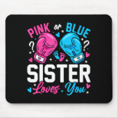 Nk Or Blue Sister Loves You Boxing Gender Reveal  Mousepad (Vorne)