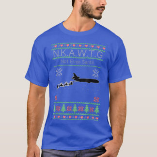 NKAWTG noch nicht einmal Weihnachten T-Shirt