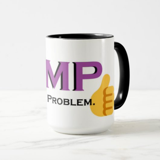 NMP-Not My Problem! Tasse (VorderseiteRechts)
